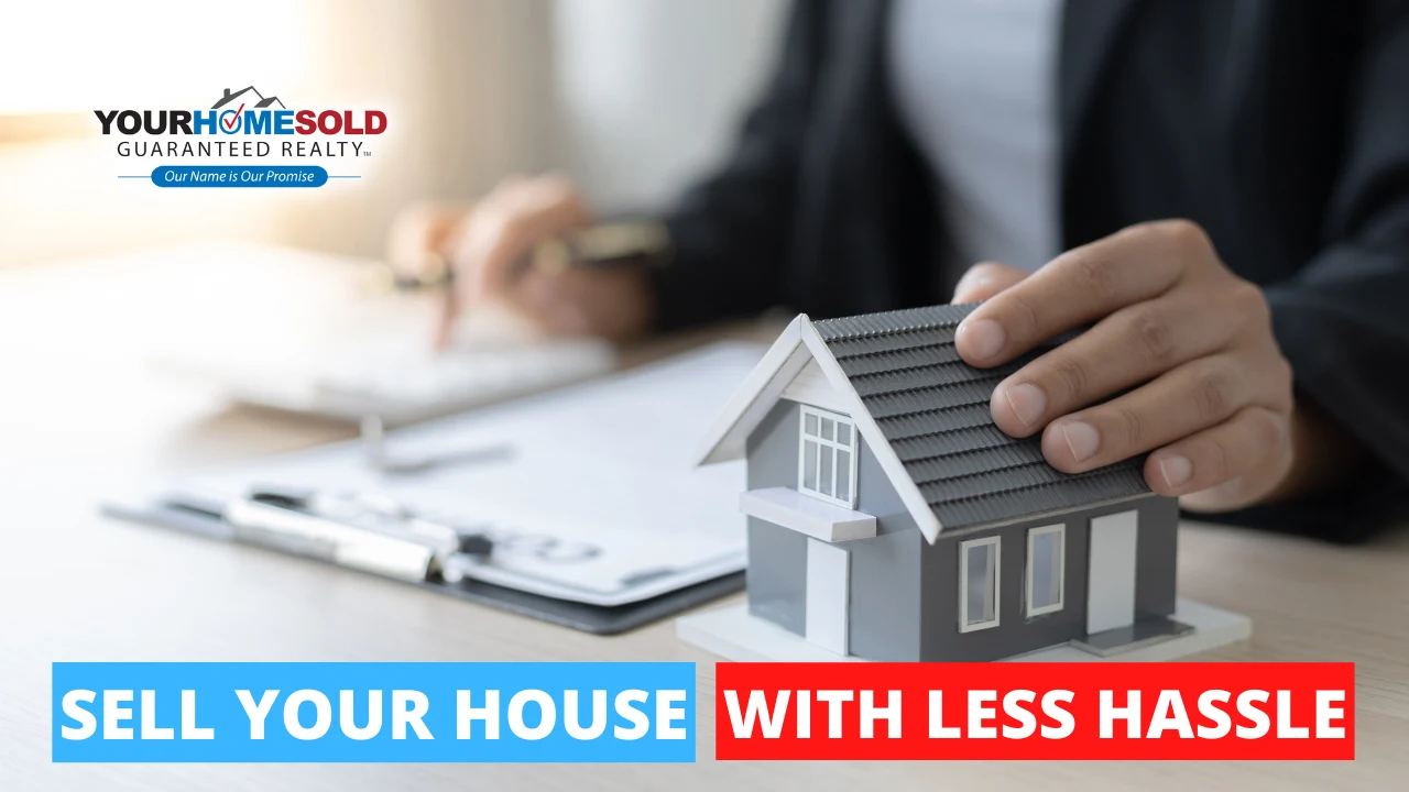 How to Sell Your House With Less Hassle