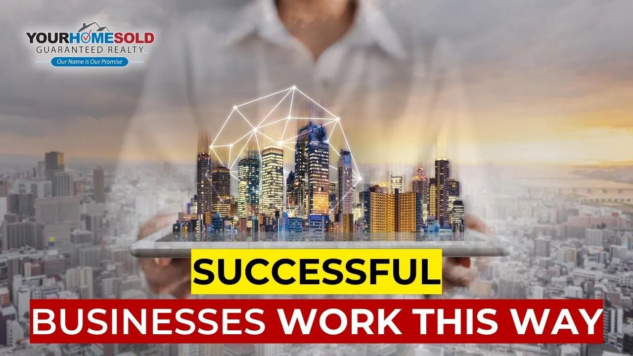 Most Successful Businesses Work This Way