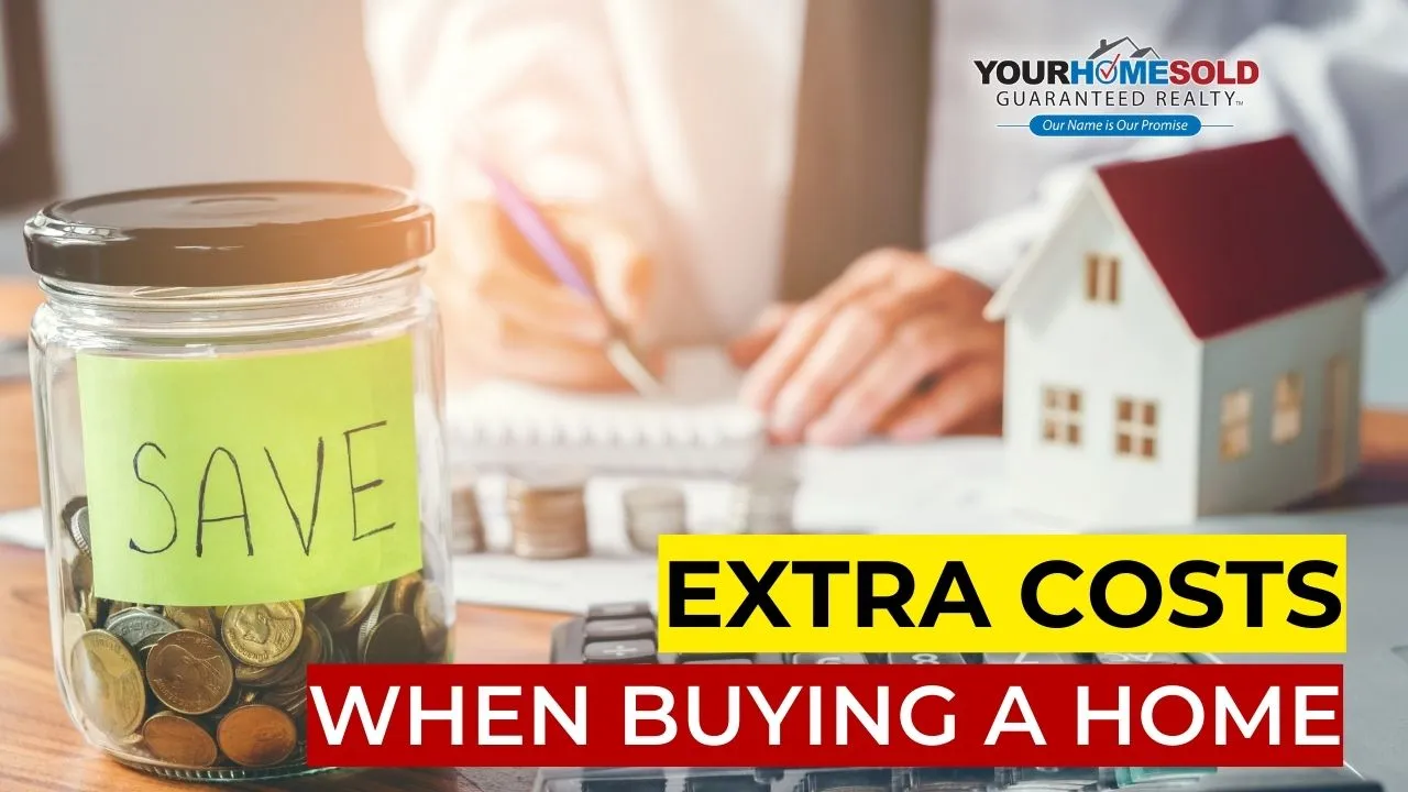 Extra Costs to consider when Buying a Home